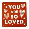 You Are So Loved Stencil