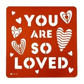 You Are So Loved Stencil