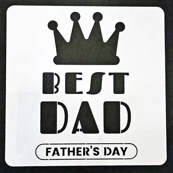 Best Dad Stencil 3Father's Day Crown