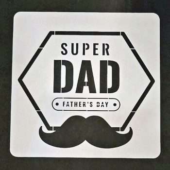 Super Dad Father's Day Stencil